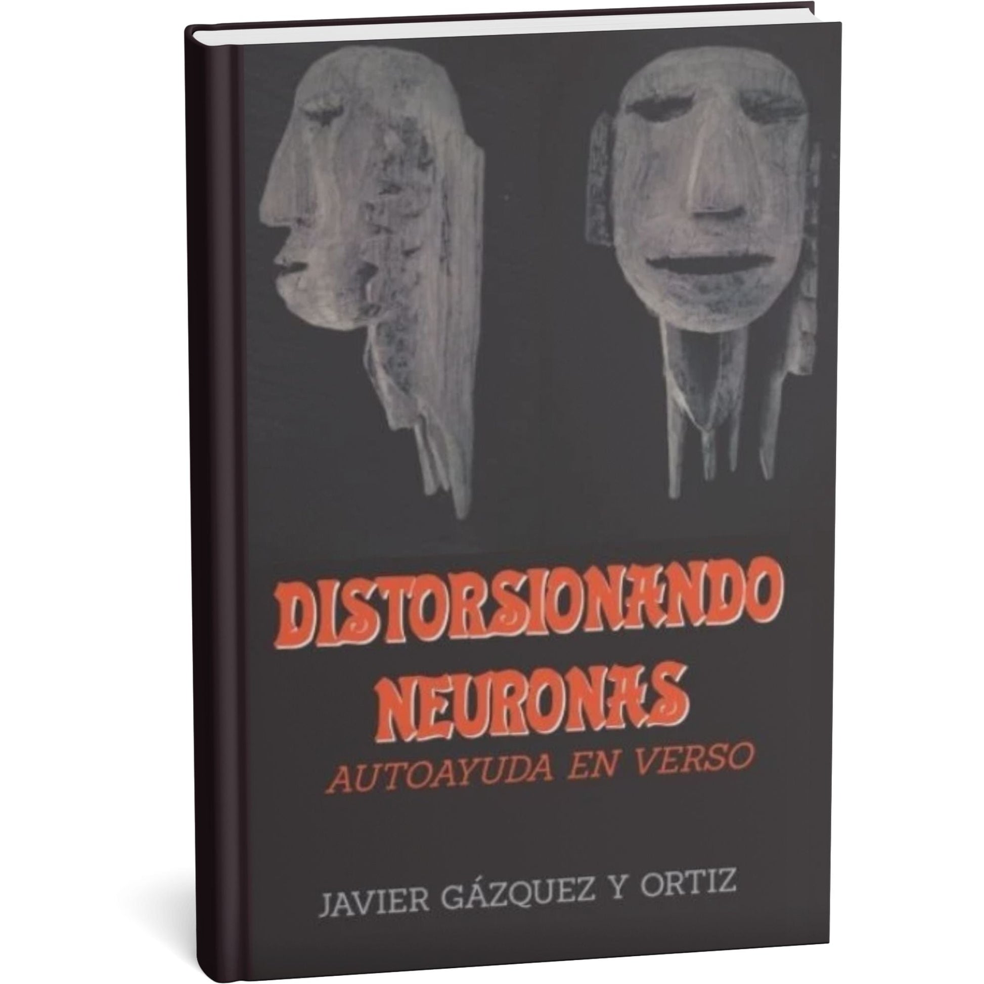 Libro Distorsionando Neuronas. Autoayuda en verso - Grupo Ay, mare!