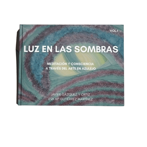 Libro Luz en las sombras: Meditación y consciencia a través del arte en azulejo - Grupo Ay, mare!